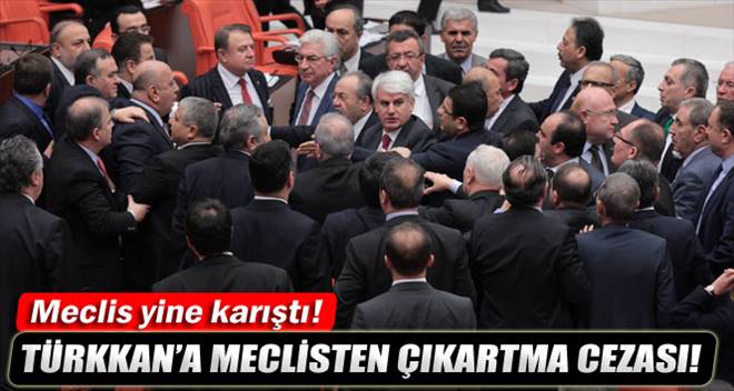 Türkkana Meclisten Çıkartma Cezası