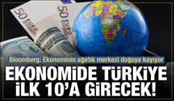 Türkiye , Dünyada İlk 10 Ekonomi Arasına Girecek