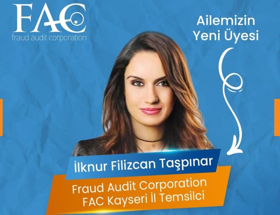  Türkiye’nin İlk Aktif Hile Denetim Şirketinin Kayseri Temsilcisi   İlknur Filizcan Taşpınar  