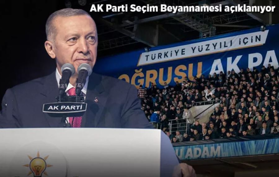 Cumhurbaşkanı Erdoğan, AK Parti Seçim Beyannamesi